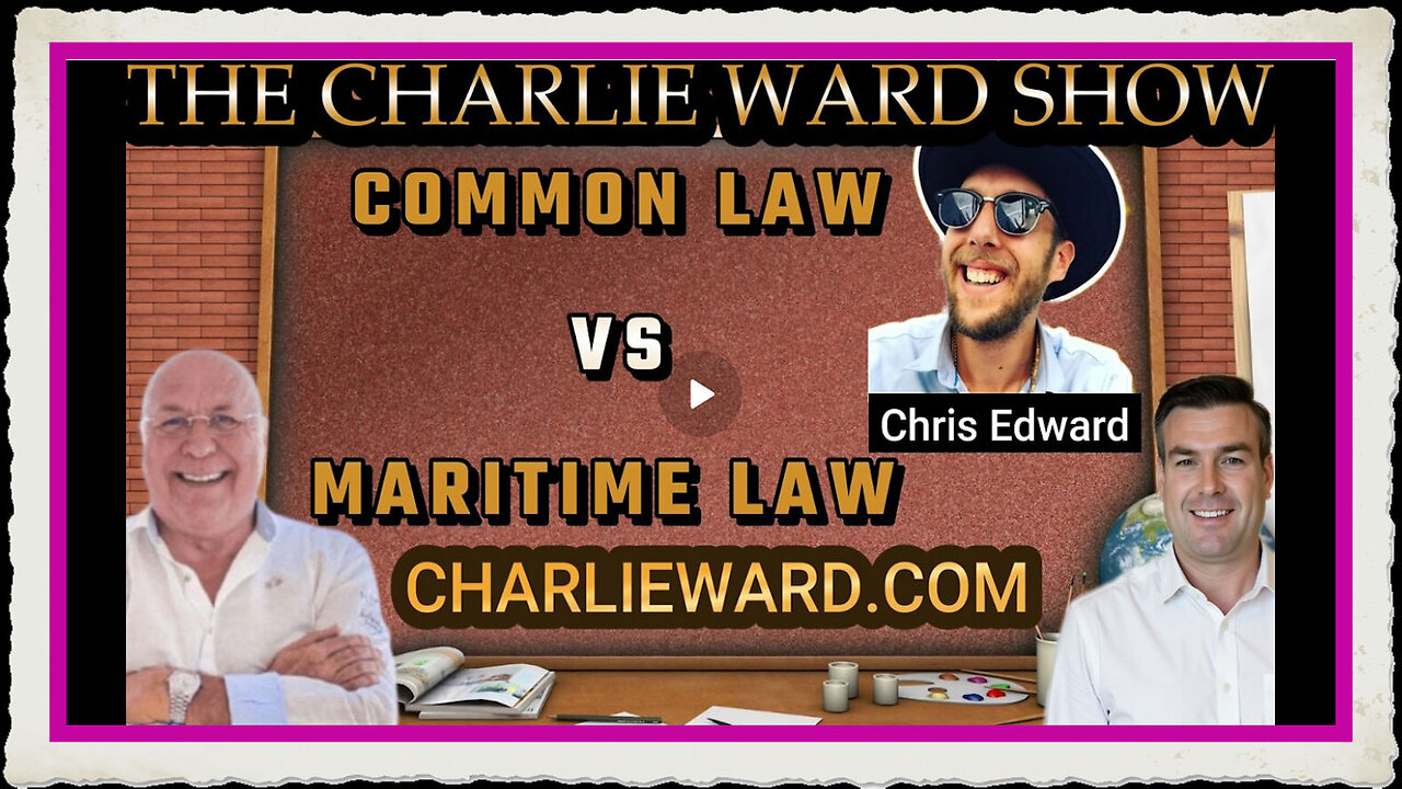 COMMON LAW VS MARITIME LAW WITH CHRIS EDWARD PAUL BROOKER