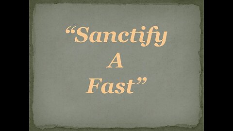 Sanctify A Fast