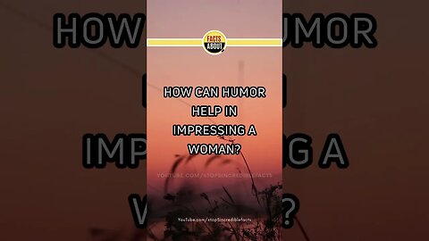 Humor & Connection: Winning Her #fact #facts #emotionalhealth #psychology #girlfacts #shorts