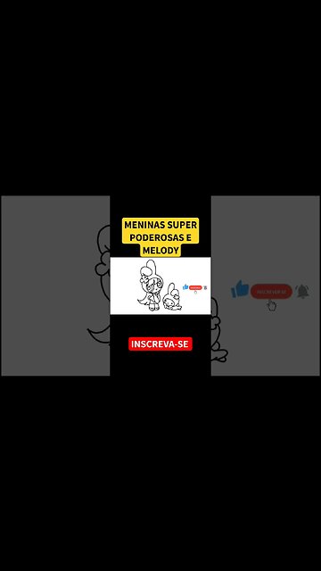 COMO DESENHAR MENINAS SUPER PODEROSAS E MELODY #shorts #melody #meninassuperpoderosas