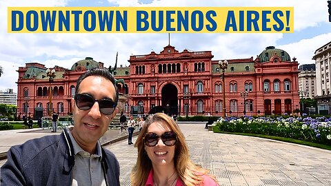 VISITING BEAUTIFUL DOWNTOWN BUENOS AIRES!