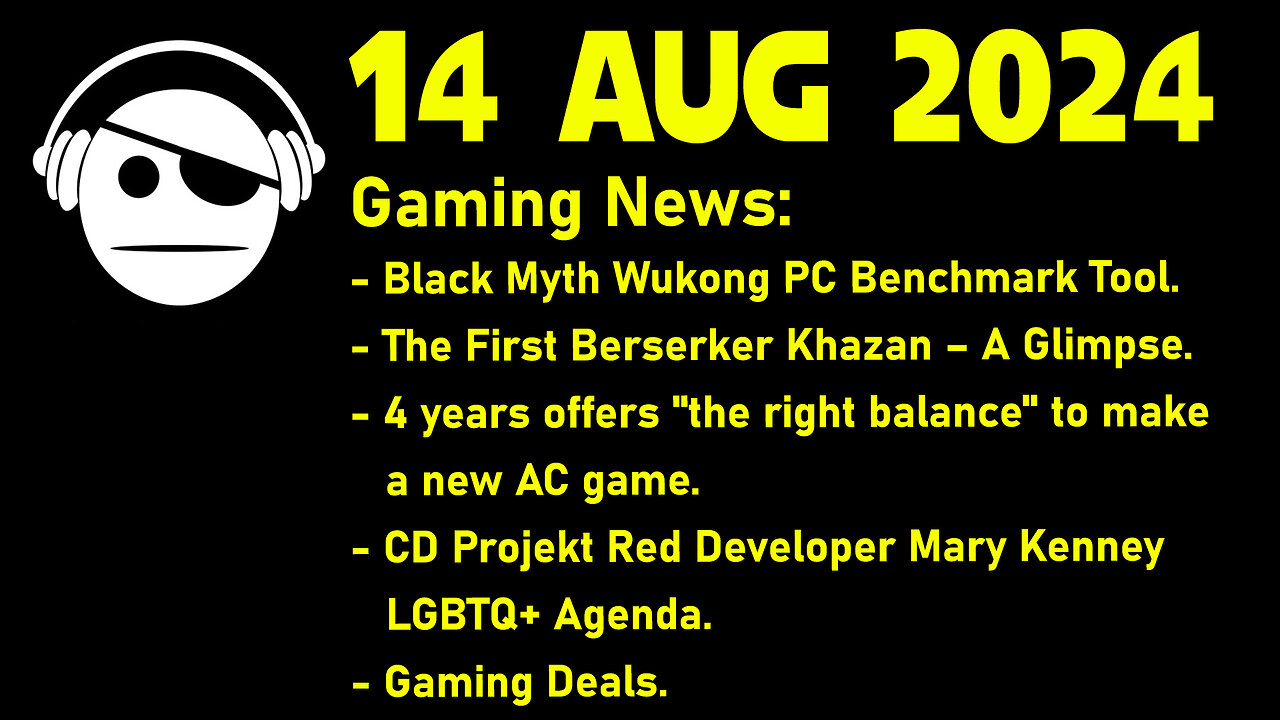 Gaming News | Black Myth | The First Berserker | AC Shadows | CDPR Narrative | Deals | 14 AUG 2024