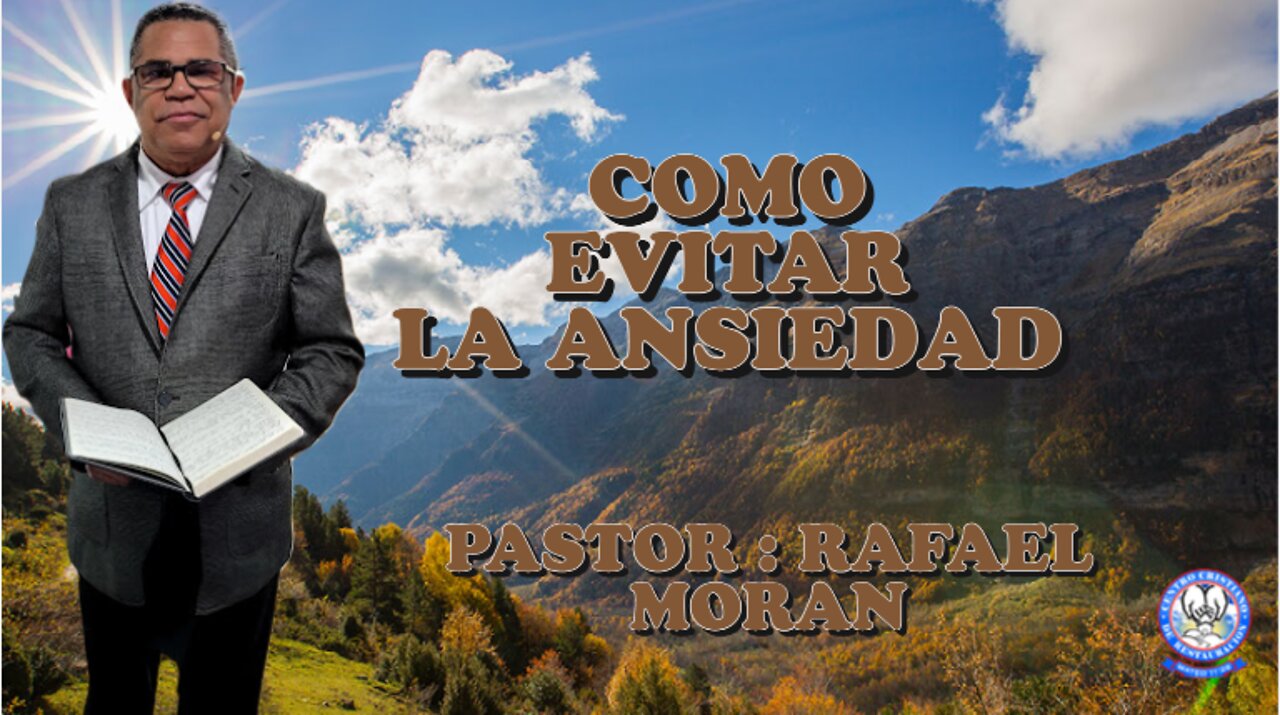 Como Evitar La Ansiedad || Pastor Rafael Moran