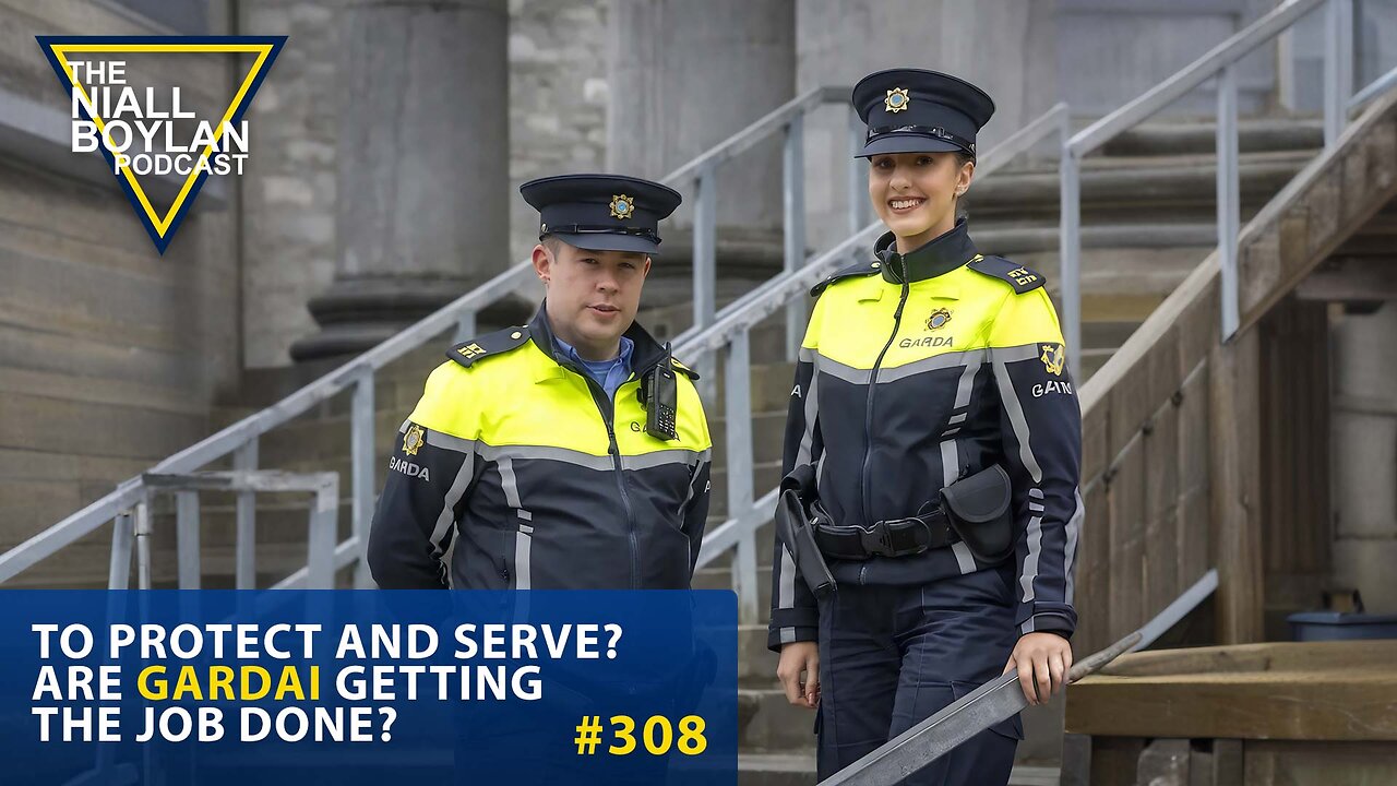 #308 To Protect and Serve: Are Gardai Getting the Job Done? Trailer