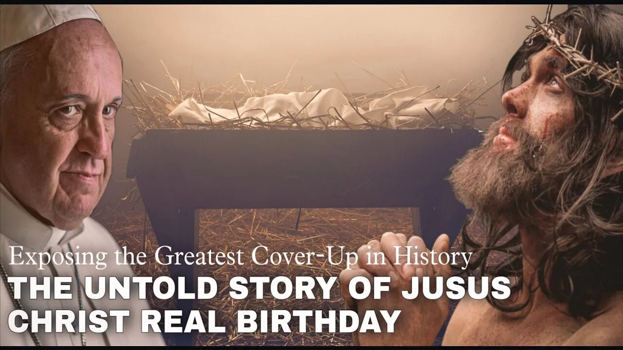 Exposing The Greatest Cover Up in The History | Jesus Christ Real Birthday