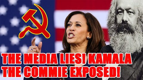 Kamala BUSTED for being a COMMUNIST! Media tries to LIE about it!