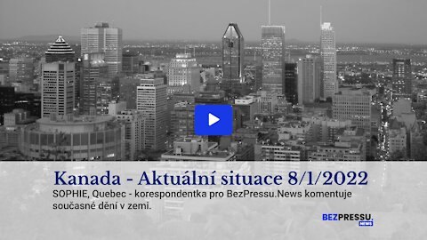 Kanada - Aktuální situace 8/1/2022