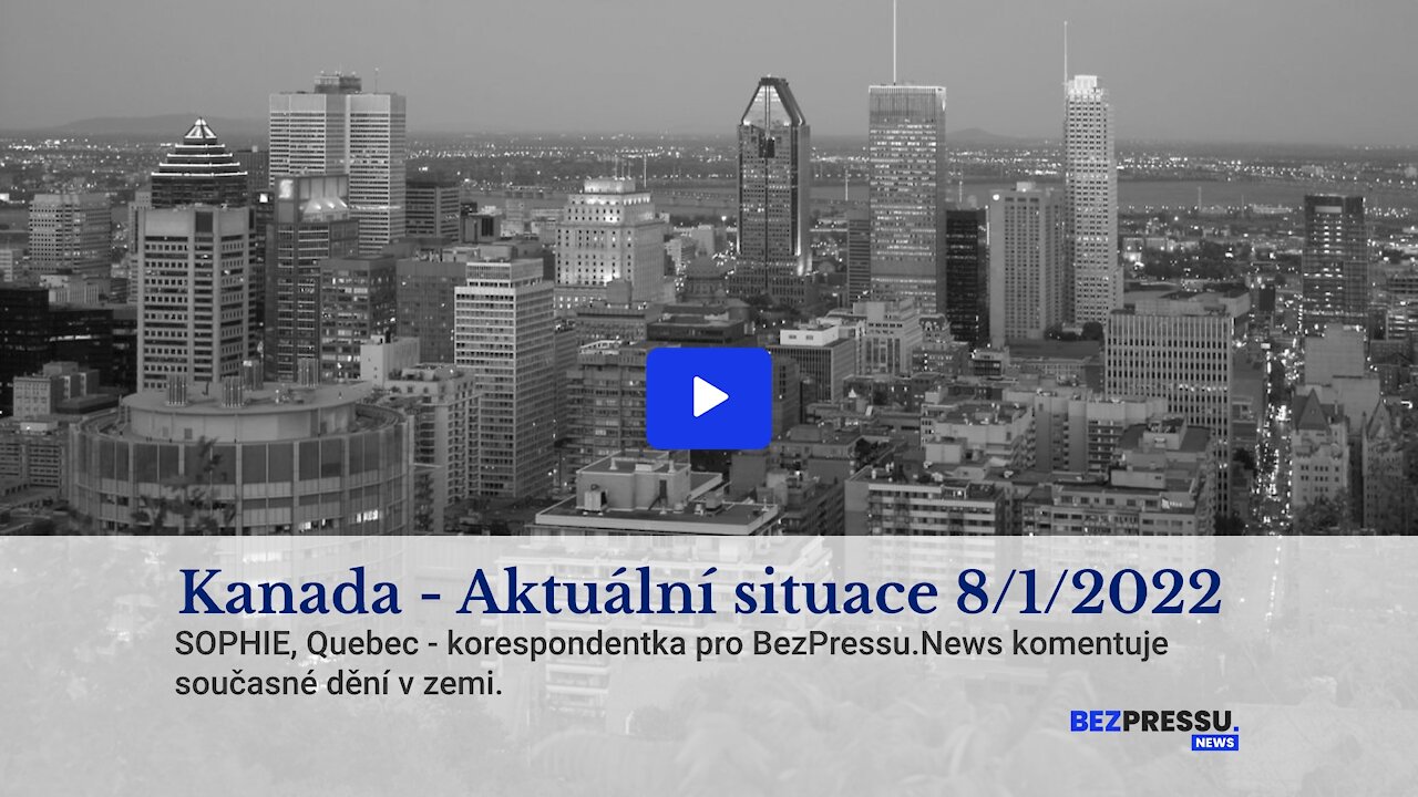 Kanada - Aktuální situace 8/1/2022