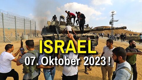 335 - Israel 07. Oktober 2023!