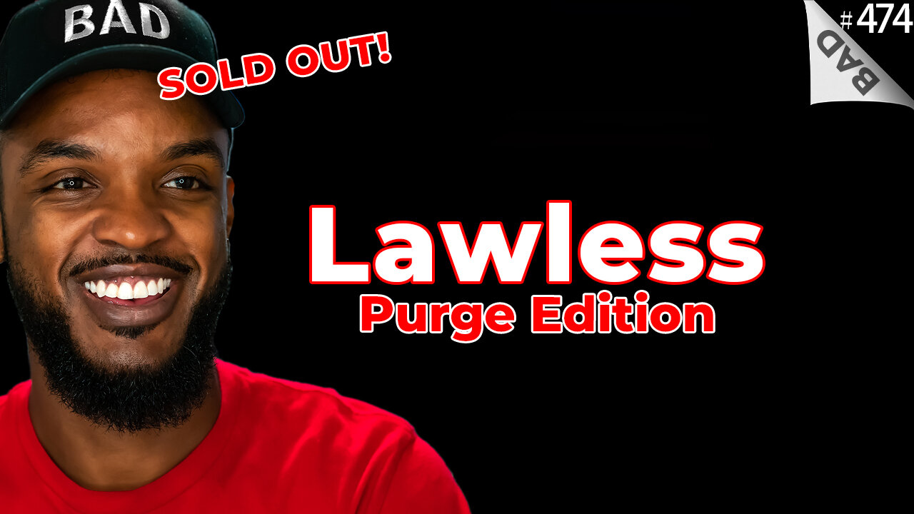 🚨 Lawless Purge 🚨