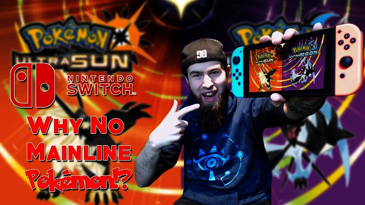 "Why No Pokémon Mainline Game on Nintendo Switch!?" - Why No Pokémon Ultra Sun & Moon on Switch!