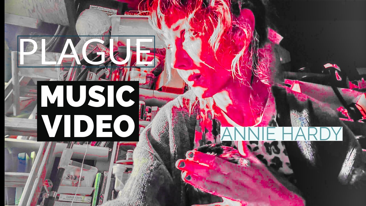 Plague Official Music Video Annie Hardy