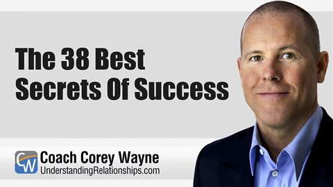 The 38 Best Secrets Of Success
