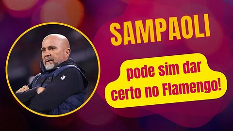 Sampaoli Pode Dar Certo!