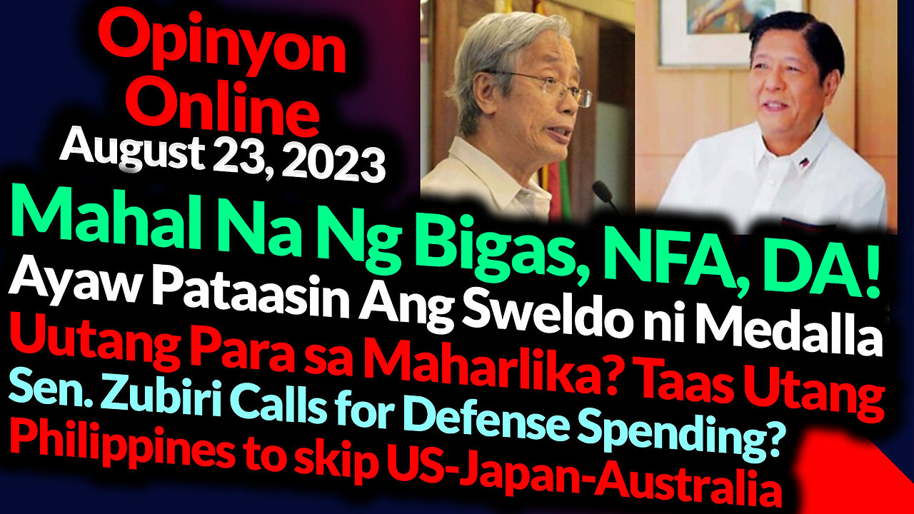 Mahal Na Ng Bigas, NFA! DA! Marcos! Uutang For Maharlika? Defense? GTNR with Ka Mentong and Ka Ado