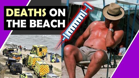 🛑 People Are Dropping Dead On Beaches ~ What Could the Connection Be I Wonder? 🤔💉 💉