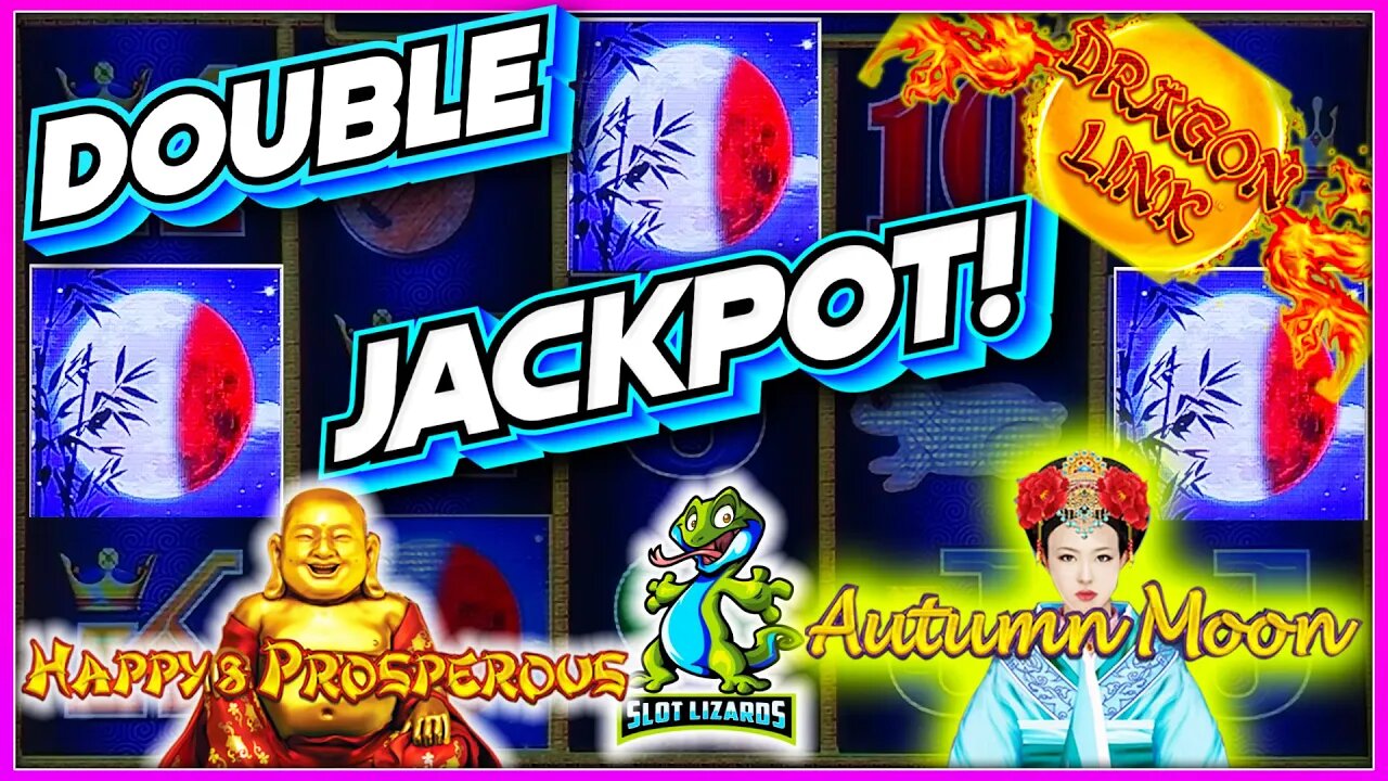 DOUBLE JACKPOT EPICNESS! Dragon Link Happy and Prosperous VS Autumn Moon Slot HIGHLIGHT!