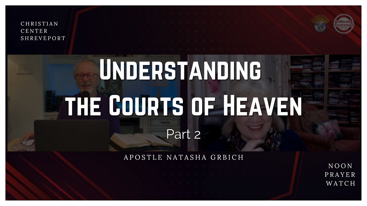 🔵 Noon Prayer Watch | 5/9/2022 | Apostle Natasha Grbich | Understanding the Courts of Heaven Part 2