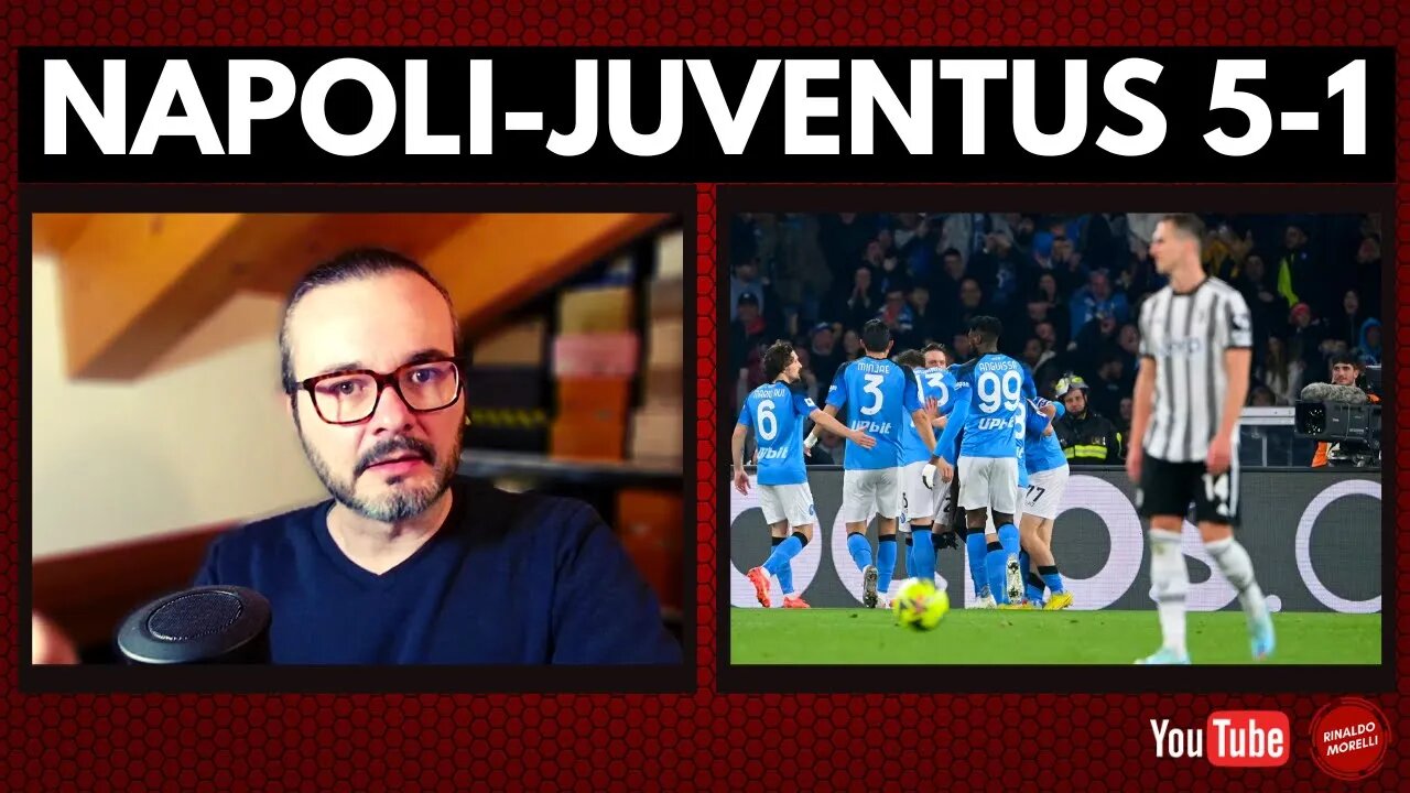 NAPOLI-JUVENTUS 5-1, onore alla squadra più forte del campionato