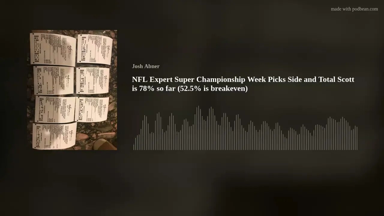 NFL Expert Super Championship Week Picks Side and Total Scott is 78% so far (52.5% is breakeven)