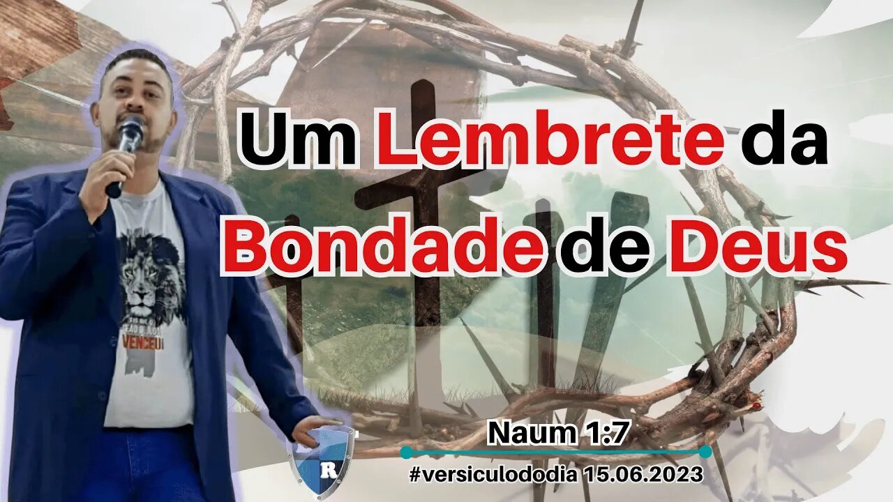 Um Lembrete da Bondade de Deus