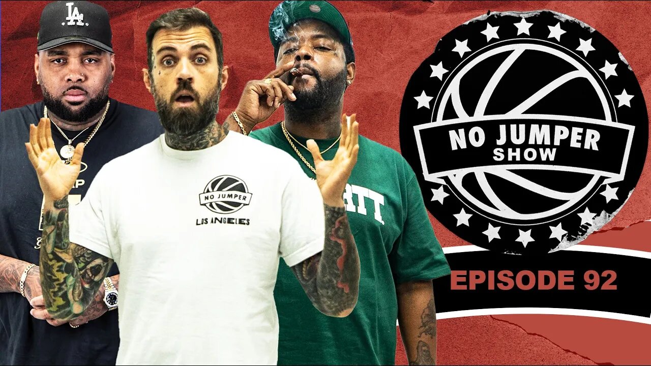 The No Jumper Show Ep. 92 w/ Bobbalam