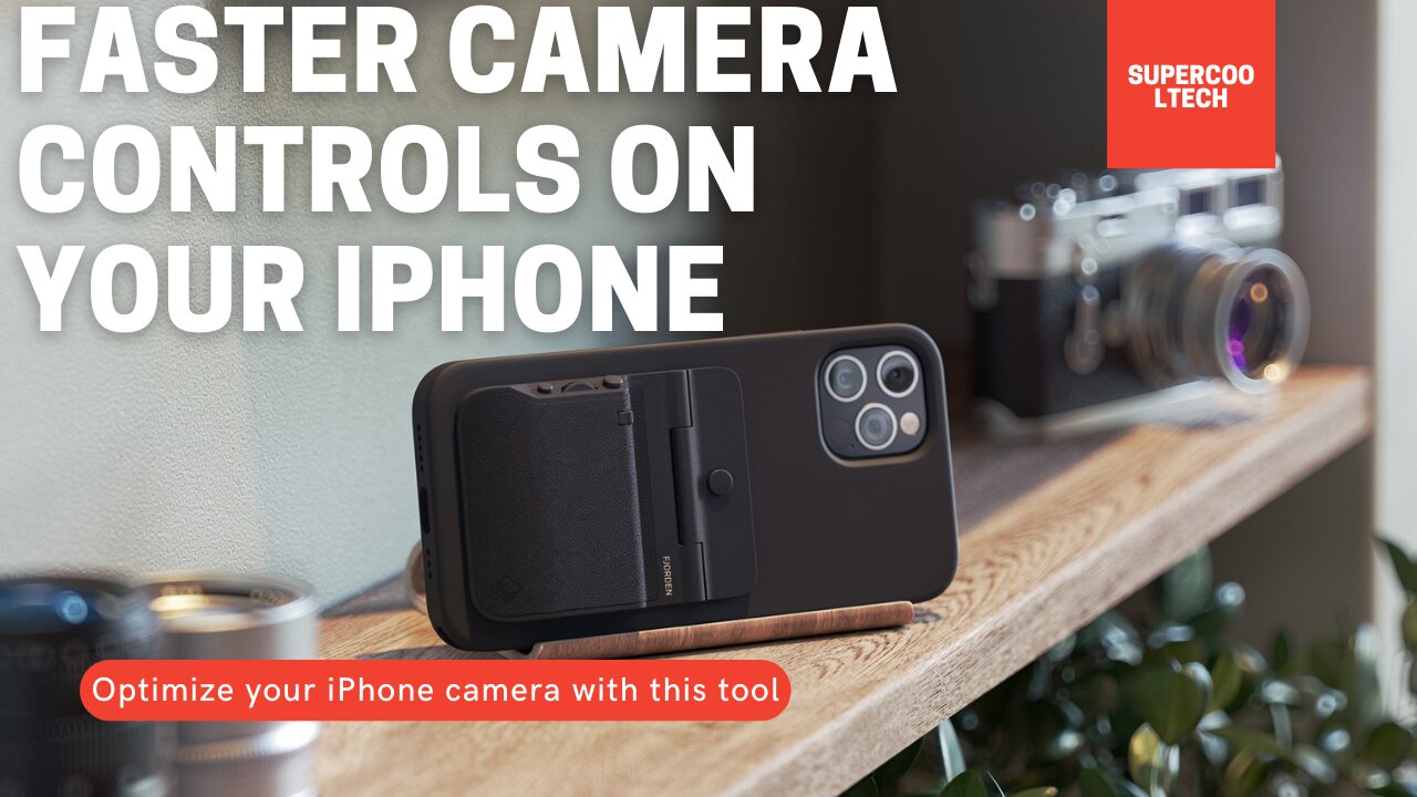 NEW IPHONE GADGET: FASTER CAMERA CONTROLS ON YOUR IPHONE