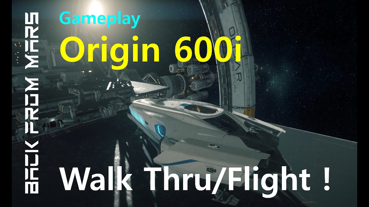 Star Citizen Gameplay - Origin 600i Walk Thru and Flight