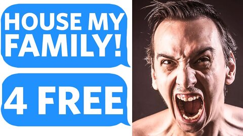 Male Karen DEMANDS that I HOUSE HIS ENTIRE FAMILY FOR FREE - Reddit Podcast