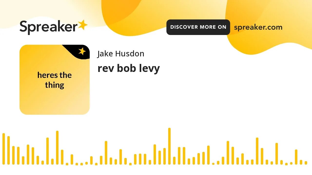 rev bob levy (made with Spreaker)