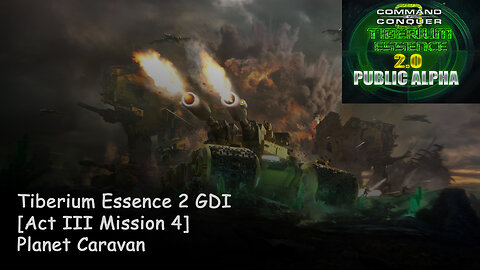 C&C 3 Tiberium Essence 2 | GDI | Act III | 4) Planet Caravan