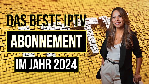 TOP IPTV ABONNEMENT DER WELT IM JAHR 2024 | Xtream code & M3u and Mag