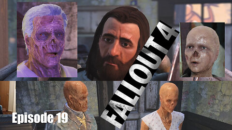 Fallout 4 Playthrough Episode 19 (pt 1)