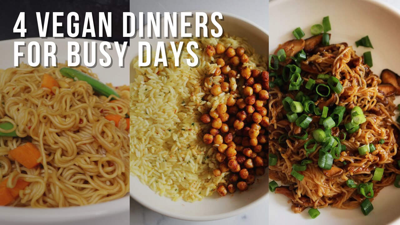 4 Easy Vegan Recipes for Busy Days