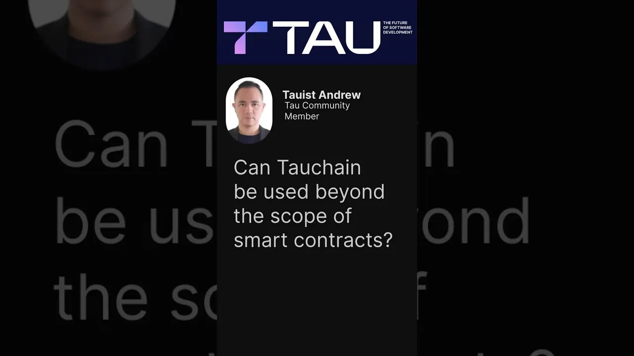 Beyond The Scope of Smart Contracts | TAU 💎