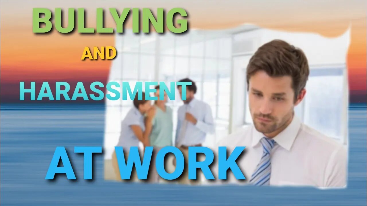 Bullying and harassment in the workplace. Having a negative effect on mental health Vlog.