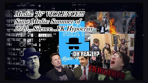 MEDIA: "J6" VIOLENCE!!! V 2020 RIOTS??? SILENCE...