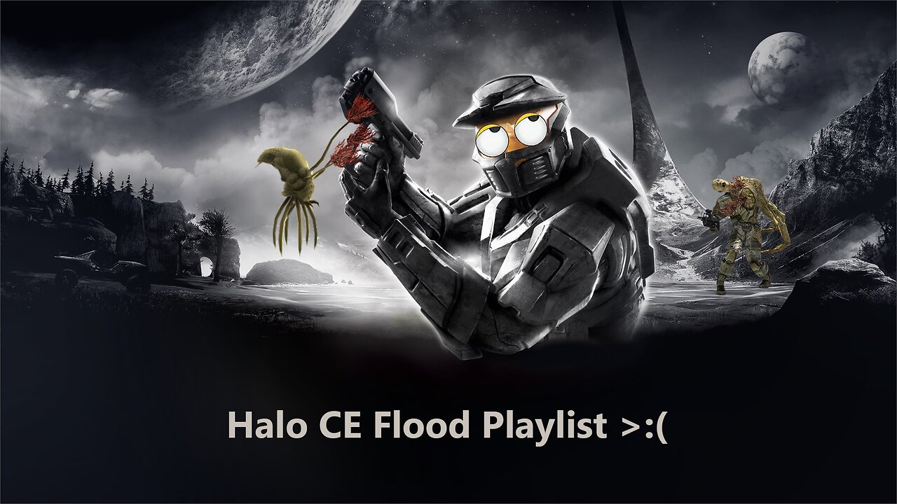 Completing a Halo CE Flood Playlist :O ewww [ARCHIVED STREAM]