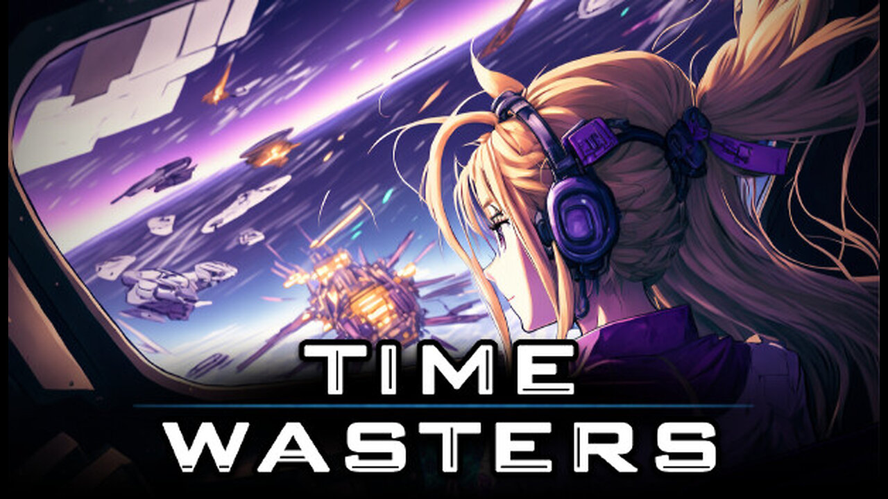 Time Wasters #10