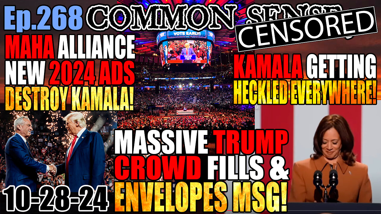 Ep.268 NY IN PLAY! MASSIVE Trump Crowd Fills/Envelopes MSG! New MAHA Alliance Ads DESTROY Kamala! Kamala Heckled Into Silence Everywhere She Goes! Dem Desperation Skyrockets! CIA Running Concentration Camps In Gaza?