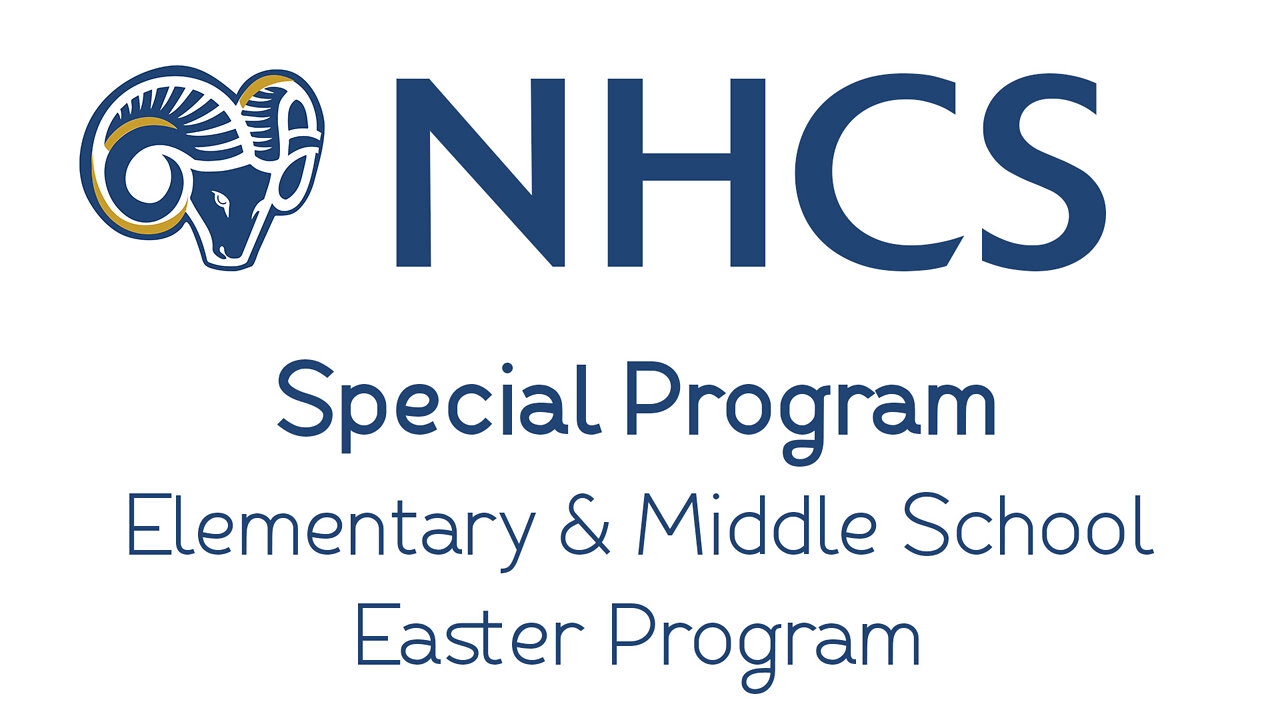NHCS Elementary Easter Program; 4/8/2022