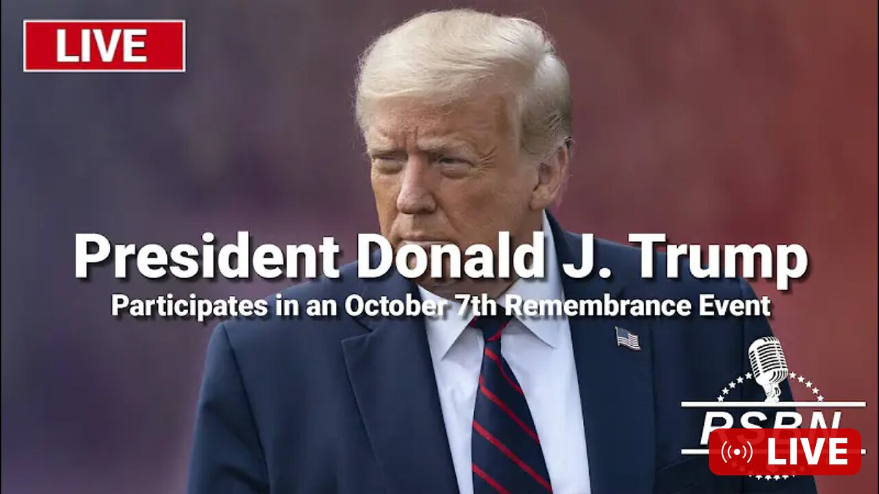 President Trump Participates in an October 7th Remembrance Event - 10/7/24