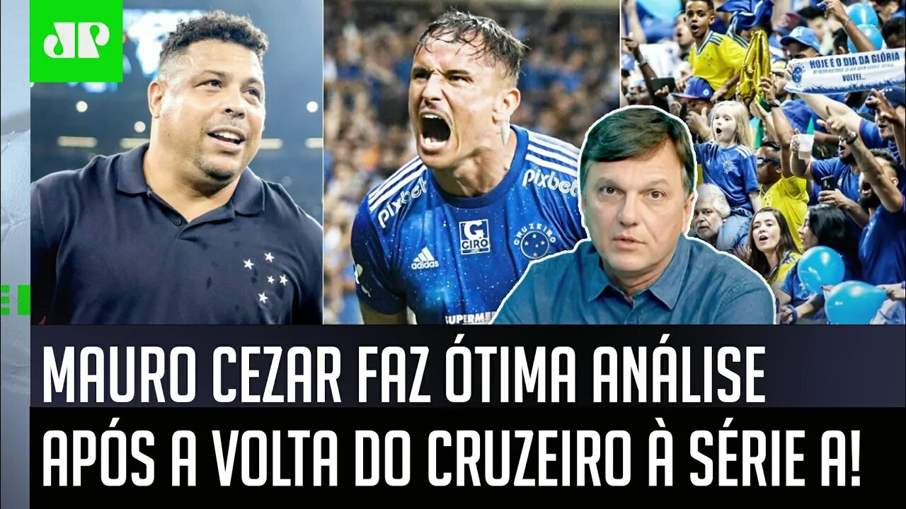 "SÃO VÁRIAS LIÇÕES! O Cruzeiro VOLTA à Série A pelas mãos de..." Mauro Cezar FALA TUDO!