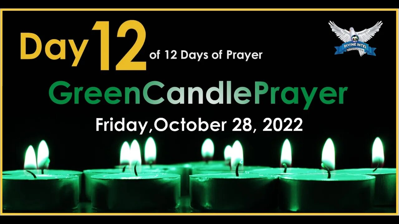 Day 12 Green Candle Prayer Friday October 28, 2022