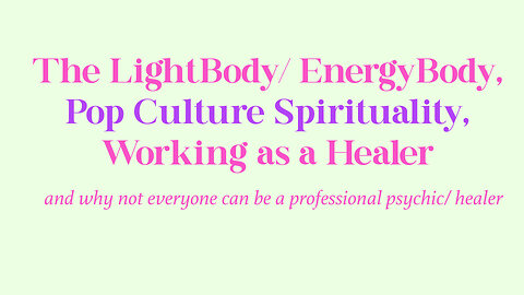 Why not Everybody can be a Psychic/ Healer