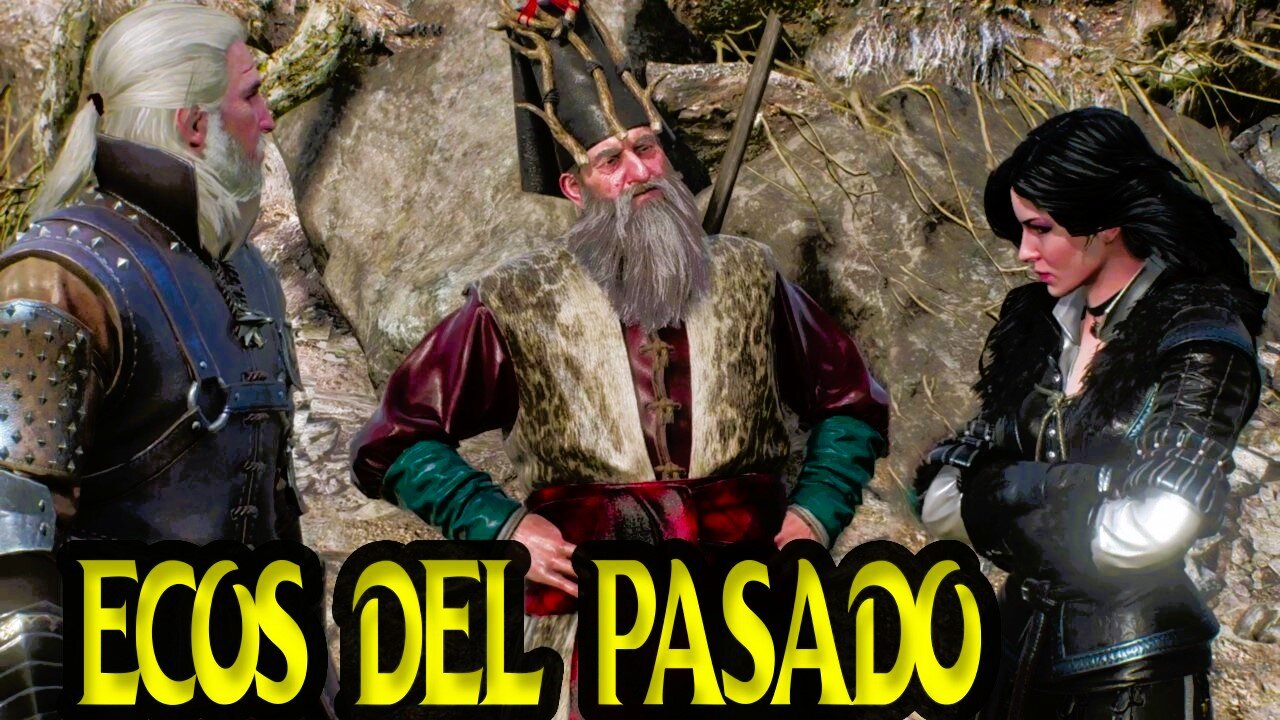 The Witcher 3 Wild Hunt ~ Historia Capitulo # 31 ~ Ecos del Pasado