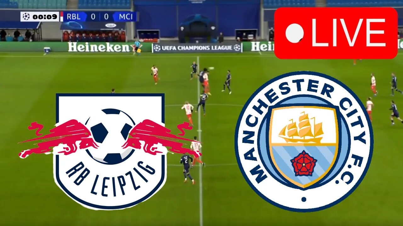 🔴LIVE RB LEIPZIG vs. MANCHESTER CITY live full match streaming