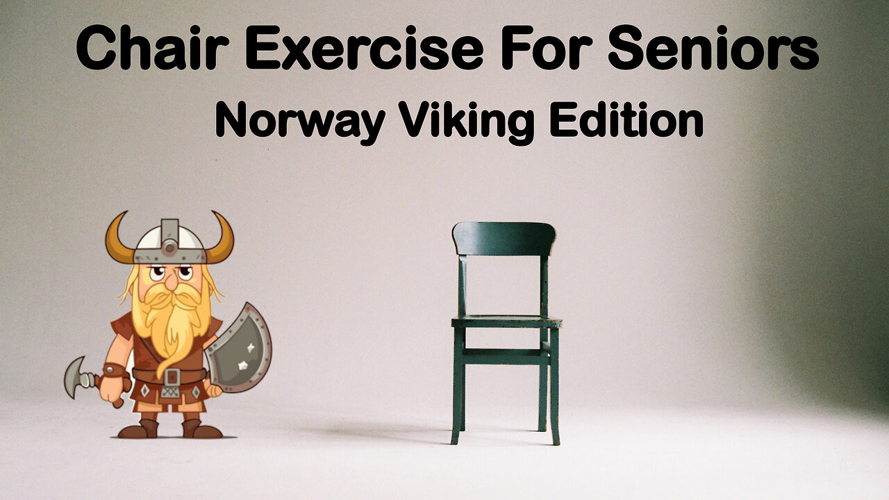 Chair Exercise for Seniors - Norway Viking Edition