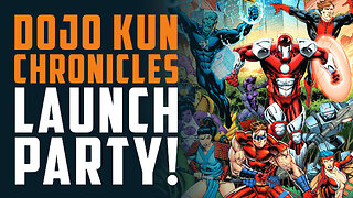 DOJO KUN CHRONICLES Launch Party!!!