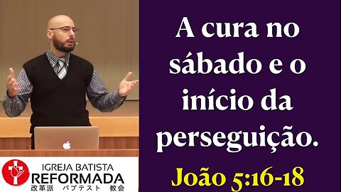 OS JUDEUS COMEÇAM A PERSEGUIR JESUS POR TER CURADO NO SÁBADO. João 5:16-18 Glauber Manfredini